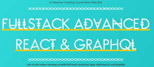 Advanced React Graphql — Build Full Stack Applications With React And Graphql